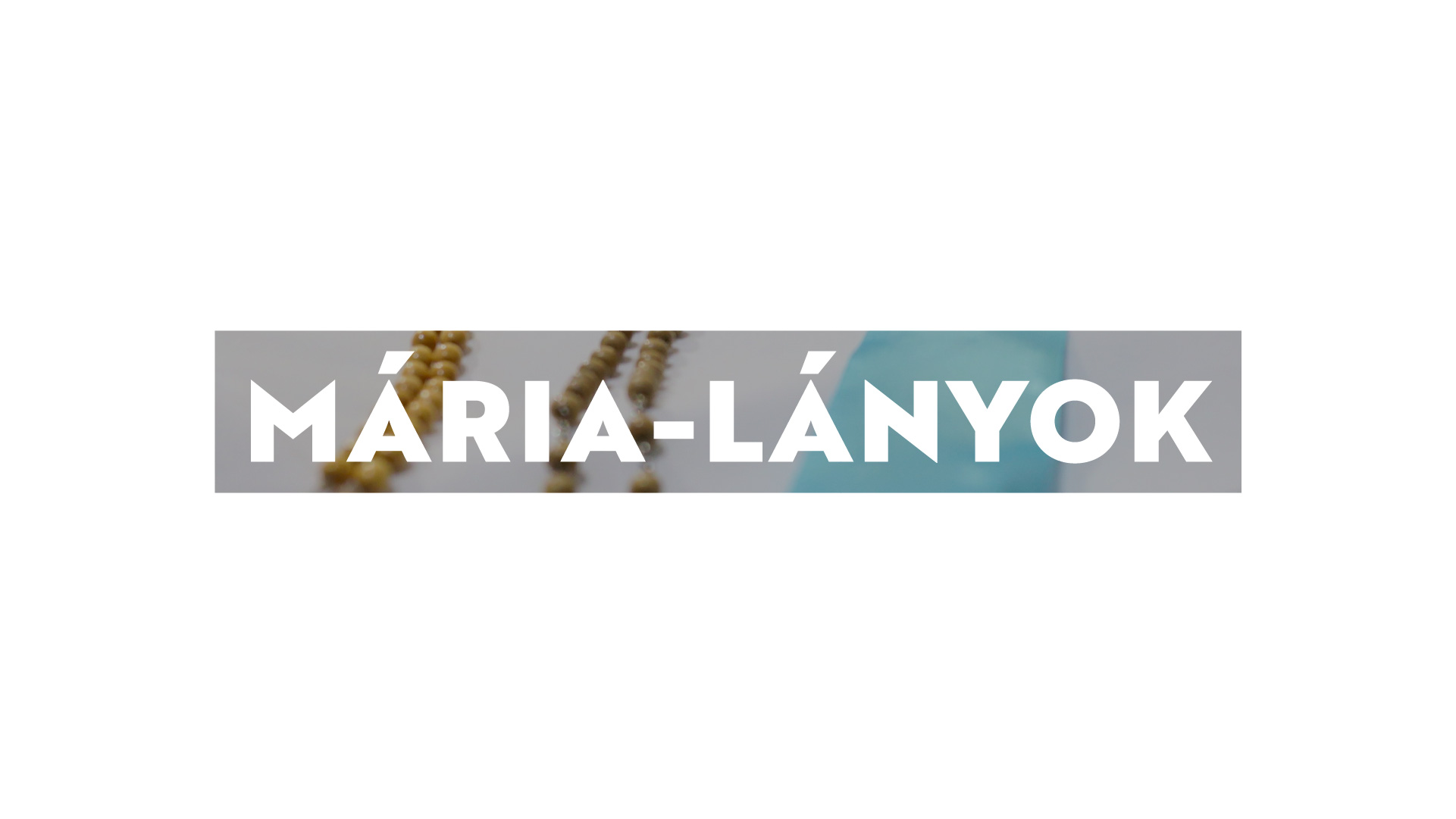 mária lányok